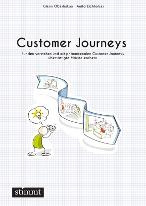 Customer Journeys von Eichholzer,  Anita, Oberholzer,  Glenn
