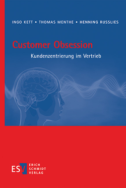Customer Obsession von Kett,  Ingo, Menthe,  Thomas, Russlies,  Henning