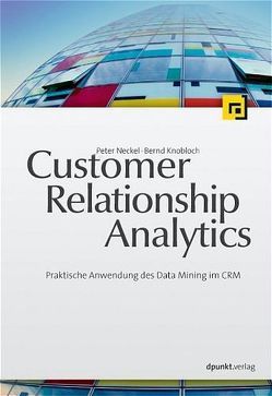 Customer Relationship Analytics von Knobloch,  Bernd, Neckel,  Peter