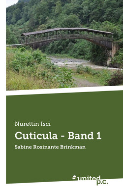 Cuticula – Band 1 von Isci,  Nurettin