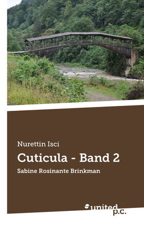 Cuticula – Band 2 von Isci,  Nurettin