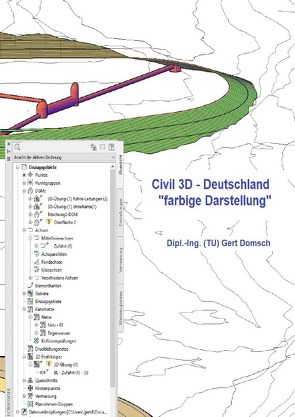 Cvil 3D Deutschland / Civil 3D-Deutschland, „farbige Darstellung“ (für Anwender) von Domsch,  Gert