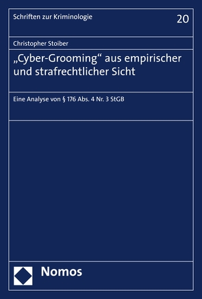 „Cyber-Grooming“ aus empirischer und strafrechtlicher Sicht von Stoiber,  Christopher