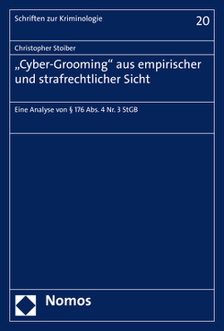 „Cyber-Grooming“ aus empirischer und strafrechtlicher Sicht von Stoiber,  Christopher