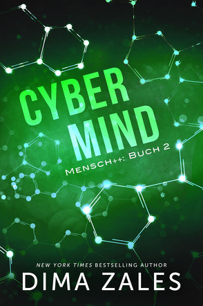 Cyber Mind von Schellenberg,  Grit, Zaires,  Anna, Zales,  Dima