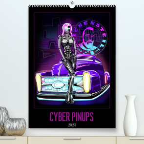 CYBER PINUPS (Premium, hochwertiger DIN A2 Wandkalender 2023, Kunstdruck in Hochglanz) von Zeichensteil