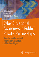 Cyber Situational Awareness in Public-Private-Partnerships von Leitner,  Maria, Páhi,  Tímea, Skopik,  Florian