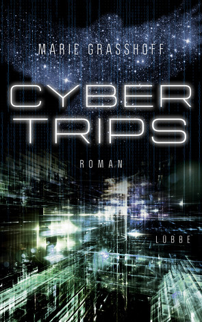 Cyber Trips von Graßhoff,  Marie