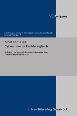 Cybercrime im Rechtsvergleich von Beck,  Susanne, Hellmann,  Uwe, Hoh,  Il-Tae, Ikeda,  Kimihiro, Kim,  Seong Dung, Lee,  Jin-Kuk, Lee,  Kyung-Lluy, Makoto,  Ida, Puschke,  Jens, Schroeder,  Friedrich-Christian, Sinn,  Arndt, Tadaki,  Makoto, Takizawa,  Makoto