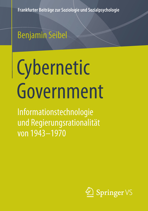 Cybernetic Government von Seibel,  Benjamin
