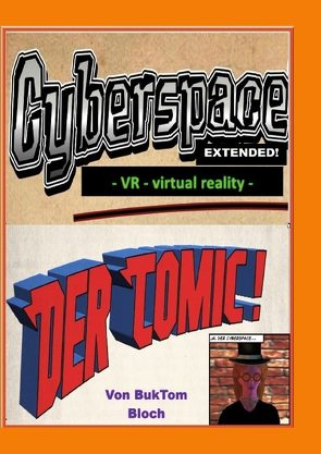 Cyberspace Extended – VR – virtual reality – von Tomm-Bub,  Burkhard
