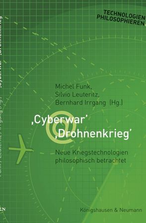 Cyberwar @ Drohnenkrieg von Funk,  Michael, Irrgang,  Bernhard, Leuteritz,  Silvio