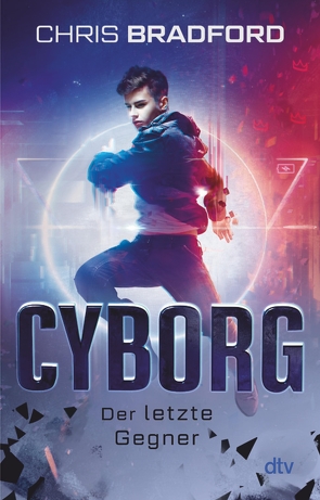 Cyborg – Der letzte Gegner von Bradford,  Chris, Dürr,  Karlheinz