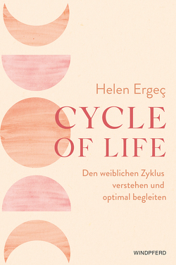 Cycle of Life von Ergeç,  Helen
