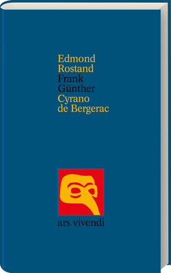 Cyrano de Bergerac von Günther,  Frank, Rostand,  Edmond