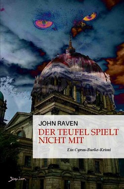 Cyrus Burke / Der Teufel spielt nicht mit von Menil,  Zasu, Raven,  John