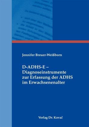 D-ADHS-E – Diagnoseinstrumente zur Erfassung der ADHS im Erwachsenenalter von Breuer-Weißborn,  Jennifer