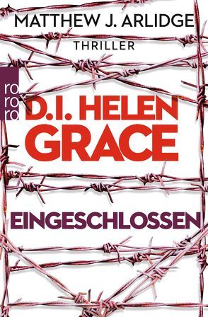 D.I. Helen Grace: Eingeschlossen von Arlidge,  Matthew J., Witthuhn,  Karen