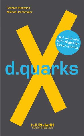 d.quarksX von Hentrich,  Carsten, Pachmajer,  Michael