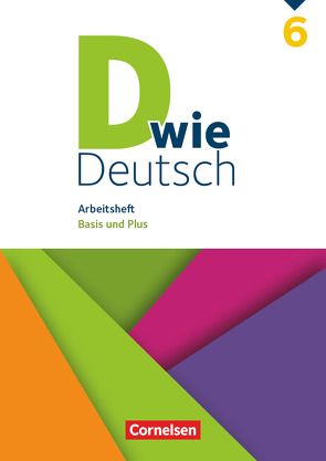 D wie Deutsch – Das Sprach- und Lesebuch für alle – 6. Schuljahr von Deters,  Ulrich, Hallmann,  Beate, Heidmann-Weiß,  Sandra, Hemesath,  Stefanie, Krauß,  Michaela, Lohrsträter,  Ricarda, Miethke-Frahm,  Mona, Nagel,  Corinna, Püttschneider,  Martin, Schäpers,  Elisabeth, Tebarth,  Isabel, Teepe,  Renate, Wohlrab,  Barbara