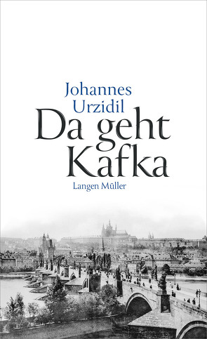 Da geht Kafka von Urzidil,  Johannes