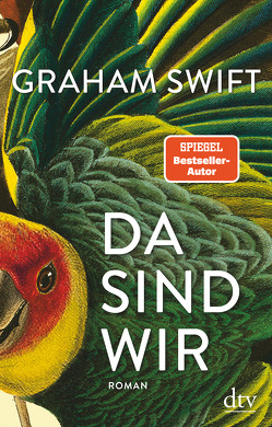 Da sind wir von Höbel,  Susanne, Swift,  Graham