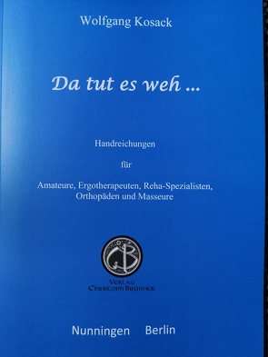 Da tut es weh … von Kosack,  Wolfgang