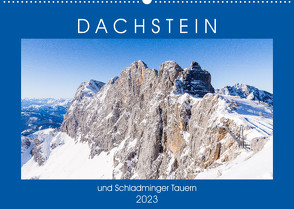 Dachstein und Schladminger Tauern (Wandkalender 2023 DIN A2 quer) von Janietz,  Dietmar