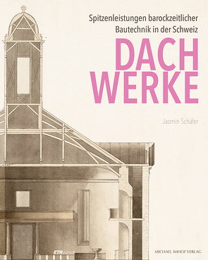 Dachwerke von Holzer,  Stefan M., Schäfer,  Jasmin