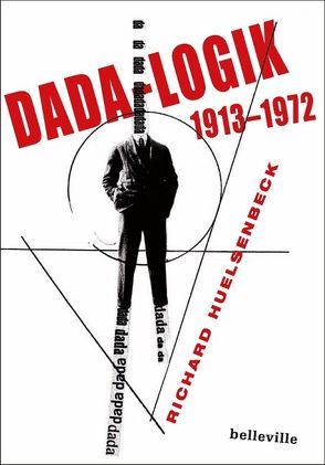 Dada-Logik von Huelsenbeck,  Richard, Kapfer,  Herbert