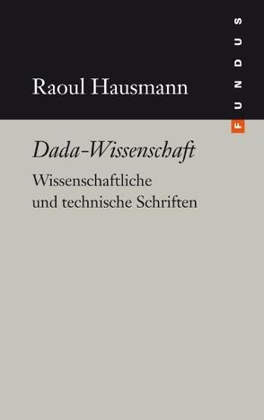 Dada-Wissenschaft von Hausmann,  Raoul, Niebisch,  Arndt