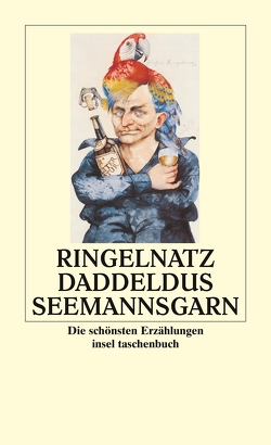 Daddeldus Seemannsgarn von Ringelnatz,  Joachim, Stolzenberger,  Günter, Tucholsky,  Kurt