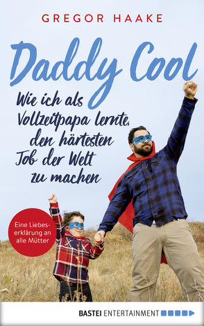 Daddy Cool von Haake,  Gregor