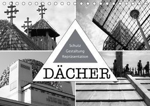 Dächer. Schutz, Gestaltung, Repräsentation (Tischkalender 2018 DIN A5 quer) von J. Richtsteig,  Walter