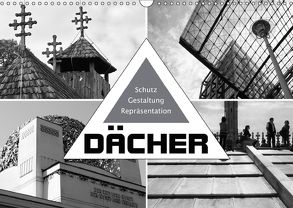 Dächer. Schutz, Gestaltung, Repräsentation (Wandkalender 2018 DIN A3 quer) von J. Richtsteig,  Walter