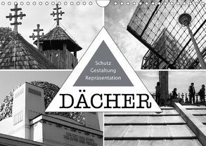 Dächer. Schutz, Gestaltung, Repräsentation (Wandkalender 2018 DIN A4 quer) von J. Richtsteig,  Walter