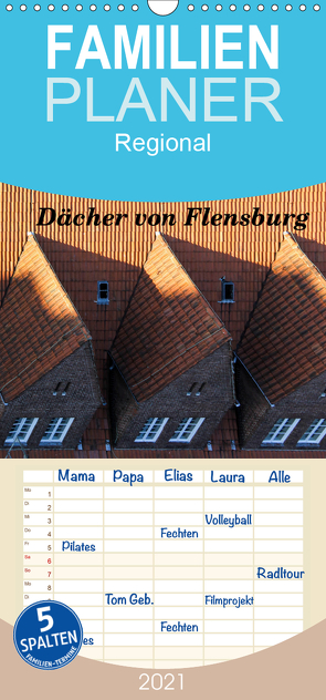 Dächer von Flensburg – Familienplaner hoch (Wandkalender 2021 , 21 cm x 45 cm, hoch) von Malkidam
