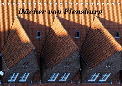 Dächer von Flensburg (Tischkalender 2023 DIN A5 quer) von Malkidam