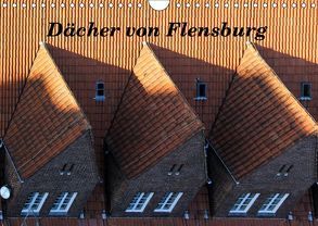 Dächer von Flensburg (Wandkalender 2019 DIN A4 quer) von Malkidam