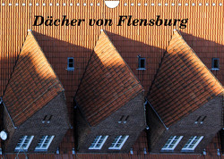 Dächer von Flensburg (Wandkalender 2023 DIN A4 quer) von Malkidam