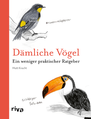 Dämliche Vögel von Kracht,  Matt