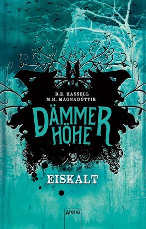 Dämmerhöhe (2). Eiskalt von Hassell,  Birgitta Elin, Magnadóttir,  Marta Hlín, Wolff,  Anika