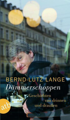 Dämmerschoppen von Lange,  Bernd-Lutz
