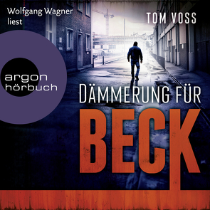 Dämmerung für Beck von Voss,  Tom, Wagner,  Wolfgang