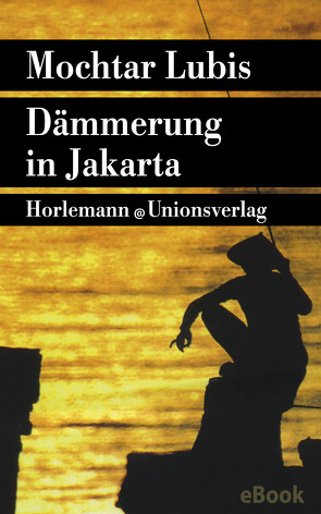 Dämmerung in Jakarta von Hofstra,  Diethelm, Lubis,  Mochtar
