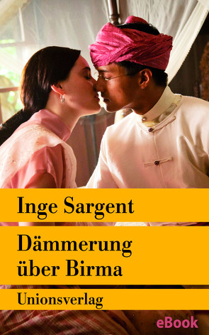 Dämmerung über Birma – Mein Leben als Shan-Prinzessin von Lecaux,  Cécile, Sargent,  Inge