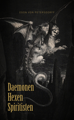 Daemonen, Hexen, Spiritisten von Hounder,  Vitus, Petersdorff,  Egon von