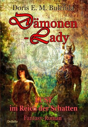 Dämonen-Lady – Lust im Reich der Schatten – Fantasy-Roman von Bulenda,  Doris E. M