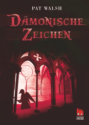 Dämonische Zeichen von Jung,  Gerald, Orgaß,  Katharina, Walsh,  Pat