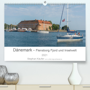 Dänemark – Flensborg Fjord und Inselwelt (Premium, hochwertiger DIN A2 Wandkalender 2021, Kunstdruck in Hochglanz) von Käufer,  Stephan